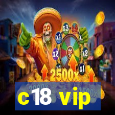 c18 vip